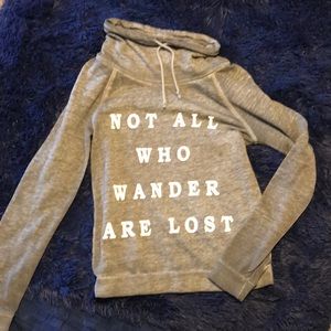 Not All Who Wander Are Lost Sweatshirt